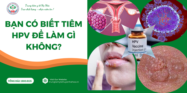 NÊN TIÊM HPV CÀNG SỚM CÀNG TỐT, ĐẦU TƯ CHO SỨC KHOẺ THÌ KHÔNG TIẾC LÀM GÌ