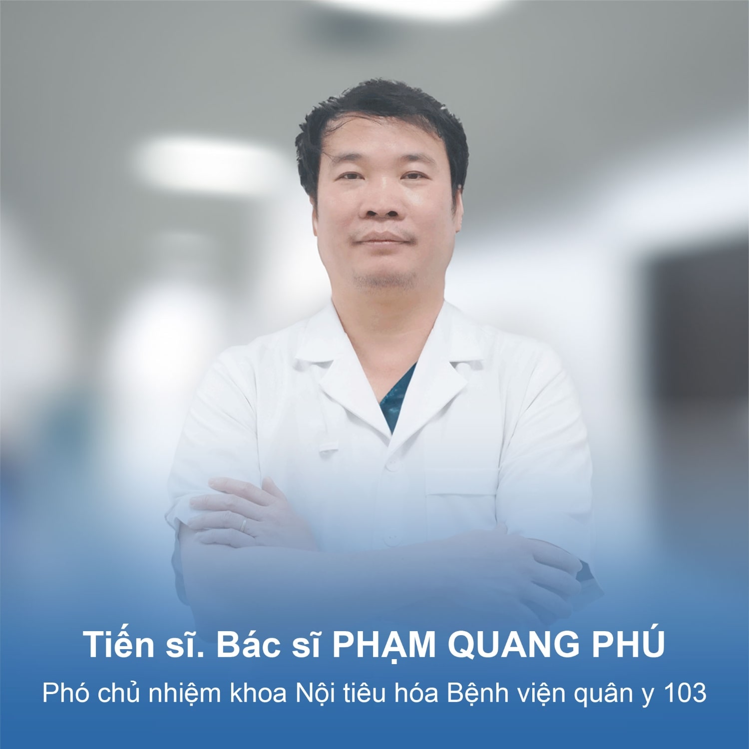 Tiến sĩ. Bác sĩ PHẠM QUANG PHÚ